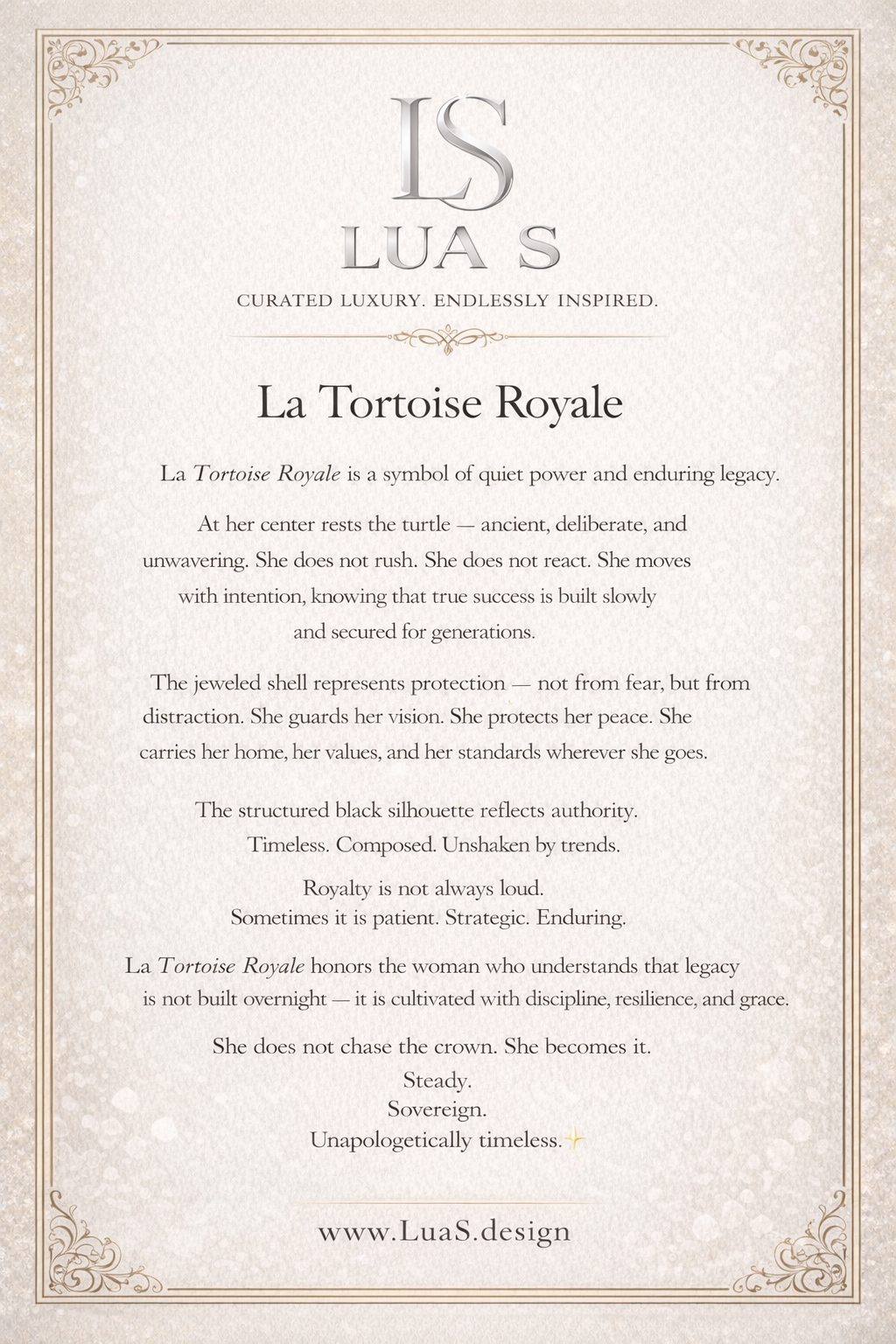 “La Tortoise Royale”