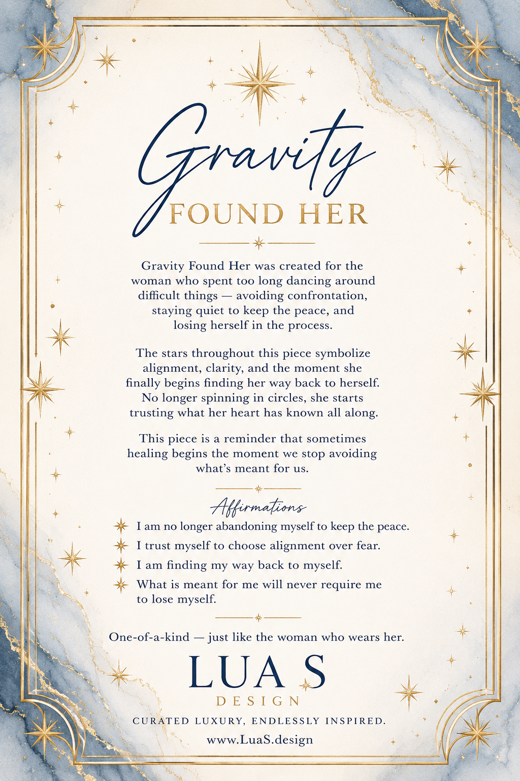 “Gravity Found Her”